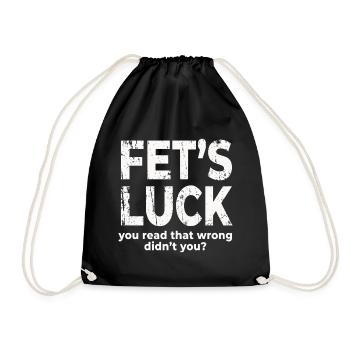 Fets Luck You Read That Wrong Funny Dirty Joke - Drawstring Bag - black - Front