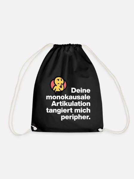 DEINE MONOKAUSALE ARTICULATION, DUMM SARKASMUS - Turnbeutel - Schwarz