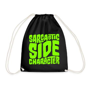 Personnage secondaire sarcastique Déclaration sarcastique drôle - Sac de sport léger - noir - Devant