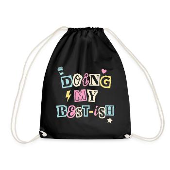 Doing My Best-ish - Funny Self-Care Quote - Drawstring Bag - black - Front