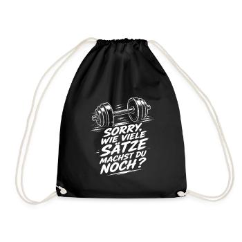 Gym Spruch Sorry Wie Viele Sätze Noch Hantel Shirt - Turnbeutel - Schwarz - Vorne