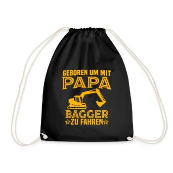 Geboren um mit papa bagger zu fahren baggerfahrer - Turnbeutel - Schwarz - Vorne