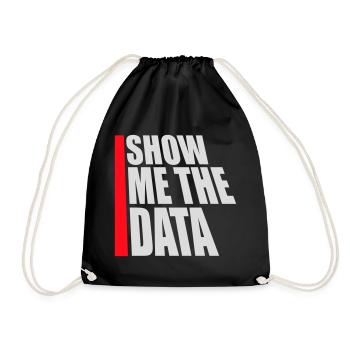 Show Me The Data Funny Nerd Analyst Sarcastic - Drawstring Bag - black - Front