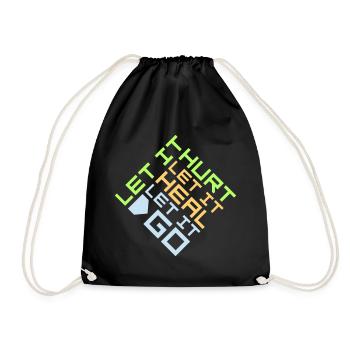 Let It Hurt Let It Heal Let It Go Inspirational - Drawstring Bag - black - Front