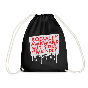 Socially Awkward But Still Friendly Funny Saying - Drawstring Bag - black - Front