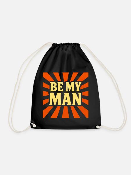 Be My Man T-shirt - Turnbeutel - Schwarz