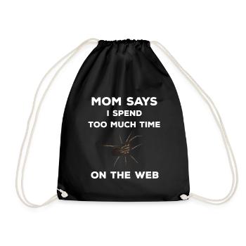 Mom says I spend too much time on the web - Spinne - Turnbeutel - Schwarz - Vorne