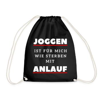 Joggen ist wie Sterben mit Anlauf Lustiger Spruch - Turnbeutel - Schwarz - Vorne