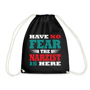 Have no Fear the Narzist is here Outfit - Drawstring Bag - black - Front