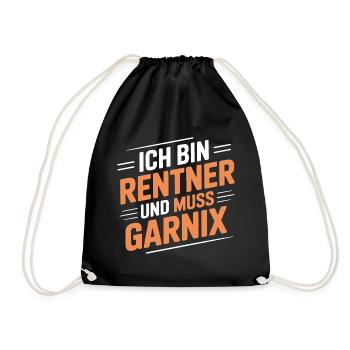 Ich bin Rentner – muss gar nix - Turnbeutel - Schwarz - Vorne