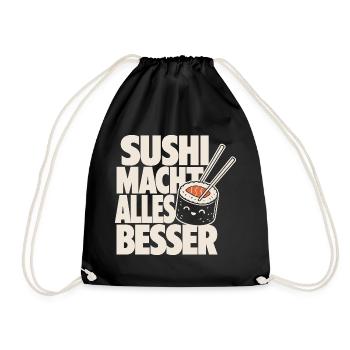 Sushi Macht Alles Besser Kawaii Design - Turnbeutel - Schwarz - Vorne