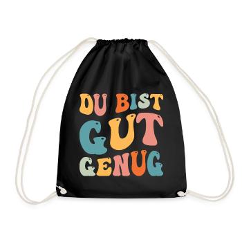 Du bist gut genug - Turnbeutel - Schwarz - Vorne