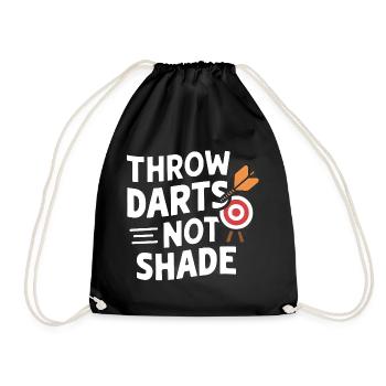 Throw Darts, Not Shade - Drawstring Bag - black - Front