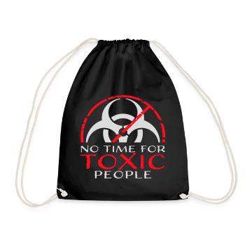 No Time Toxic People Grenzen Selbstfürsorge Spruch - Turnbeutel - Schwarz - Vorne