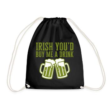 Irish You'd Buy Me a Drink Funny Quote - Drawstring Bag - black - Front