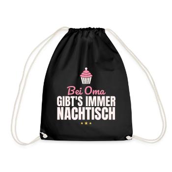 Bei Oma gibt's immer Nachtisch Oma Großmutter - Turnbeutel - Schwarz - Vorne