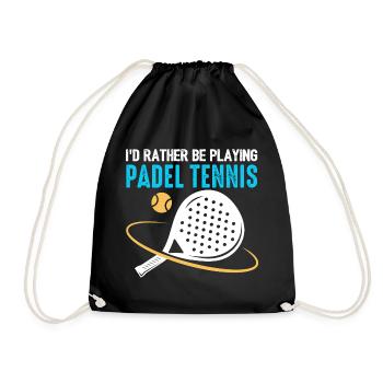 Padel Id Rather Be Playing Padel Tennis - Drawstring Bag - black - Front