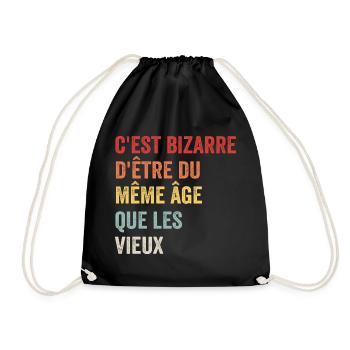 C'est Bizarre D'être Du Même âge Que Les Vieux - Sac de sport léger - noir - Devant