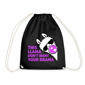This Llama Don't Want Your Drama Kaugummiblase - Turnbeutel - Schwarz - Vorne