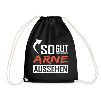 So gut kann nur ein Arne aussehen - Turnbeutel - Schwarz - Vorne