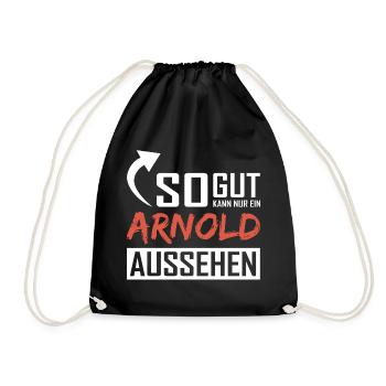 So gut kann nur ein Arnold aussehen - Turnbeutel - Schwarz - Vorne