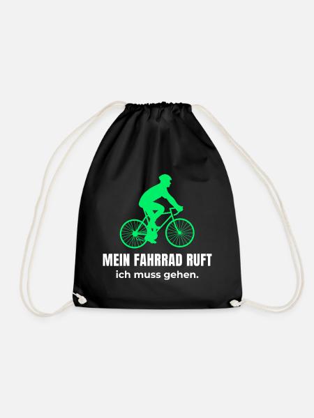 Mein Fahrrad ruft ich muss gehen - Lustiges Radfah - Turnbeutel - Schwarz