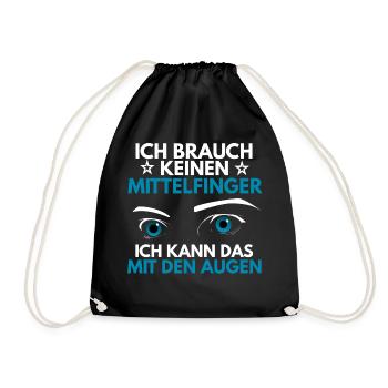 Ich brauch keinen Mittelfinger - Turnbeutel - Schwarz - Vorne