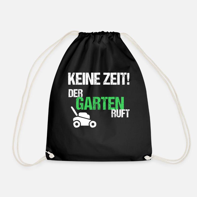 Keine Zeit der Garten ruft - Turnbeutel - Schwarz