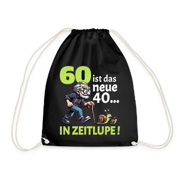 60 IST DAS NEUE 40 IN ZEITLUPE Geburtstag Männer - Turnbeutel - Schwarz - Vorne