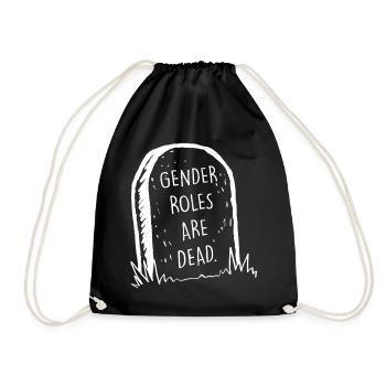 Gender Roles Are Over - Drawstring Bag - black - Front