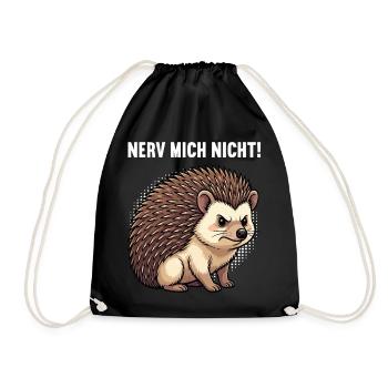 Nerv Mich Nicht Igel Igelliebhaber Igelfan Stachel - Turnbeutel - Schwarz - Vorne