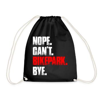 Nope can't bikepark bike mountain bike downhill - Drawstring Bag - black - Front