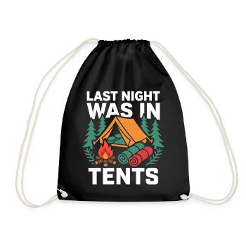 Camping - Last Night Was In Tents - Drawstring Bag - black - Front