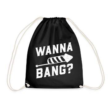 Wanna Bang? - Pyrotechnician Fireworks New Year's Eve - Drawstring Bag - black - Front