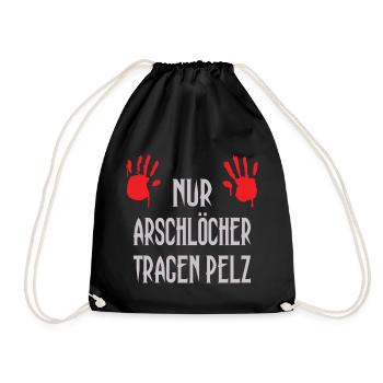 Nur Arschlöcher tragen Pelz - Turnbeutel - Schwarz - Vorne