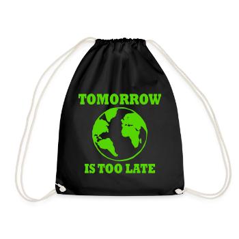 Tomorrow is too late - Sac de sport léger - noir - Devant