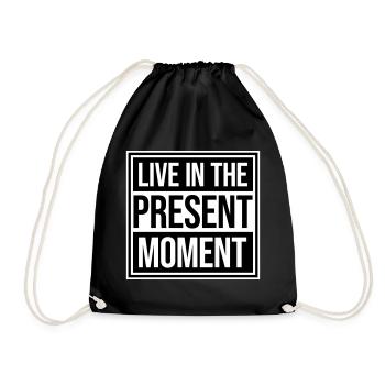 Live In The Moment Mindfulness Presence Awareness - Drawstring Bag - black - Front