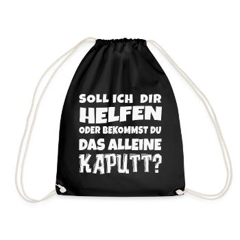 Soll ich dir helfen? Lustiger Spruch - Turnbeutel - Schwarz - Vorne