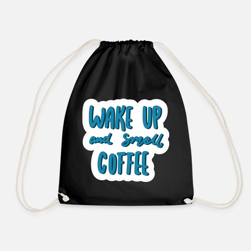 Wake Up and Smell Coffee - Drawstring Bag - black