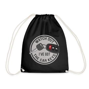 Watch Out I've Got The Car Keys - Drawstring Bag - black - Front