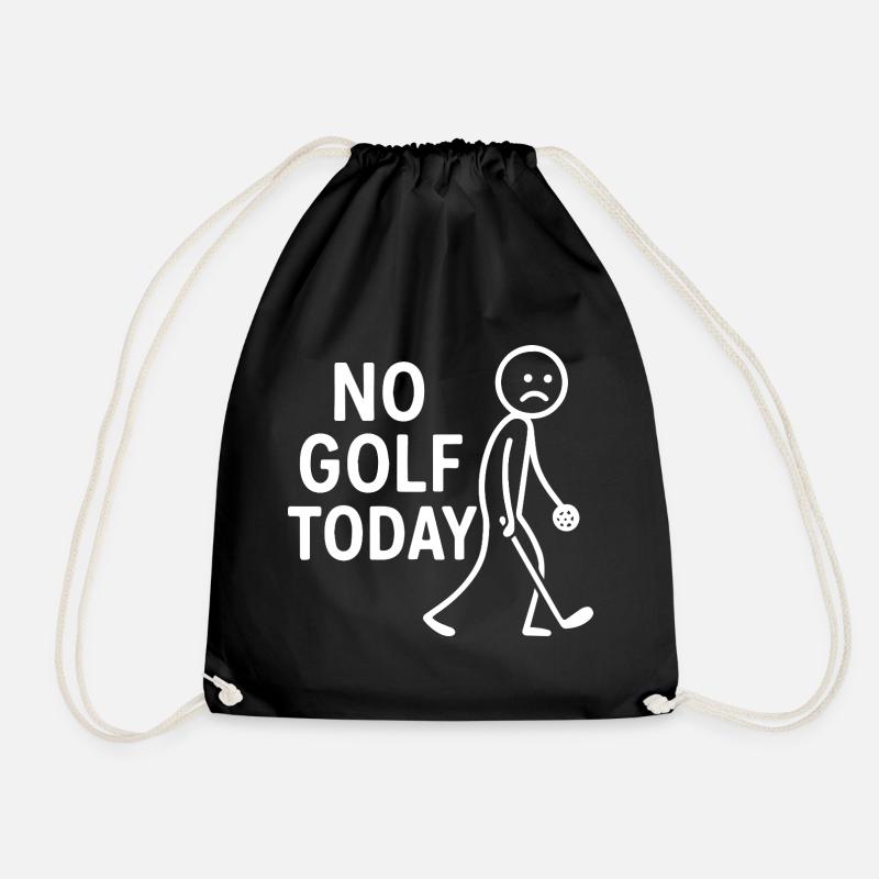No Golf Today Golfer Humor Golf Club - Drawstring Bag - black
