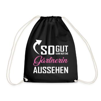 So gut kann nur eine Gärtnerin aussehen - Turnbeutel - Schwarz - Vorne