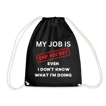 Secret Job: I Don't Know What I'm Doing - Drawstring Bag - black - Front