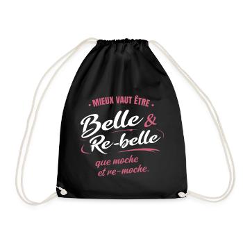 Mieux vaut être belle et re-belle que moche - Sac de sport léger - noir - Devant