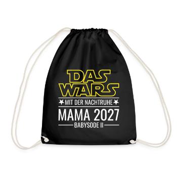 Mama 2027 - Das wars mit der Nachtruhe Babysode 2 - Turnbeutel - Schwarz - Vorne