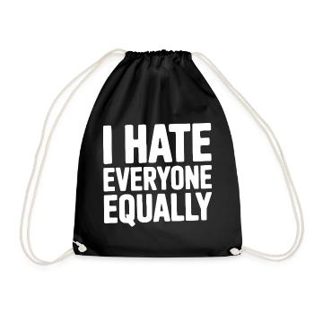 I Hate Everyone Equally - Drawstring Bag - black - Front
