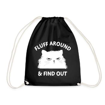Fluff around & find out funny cat - Drawstring Bag - black - Front