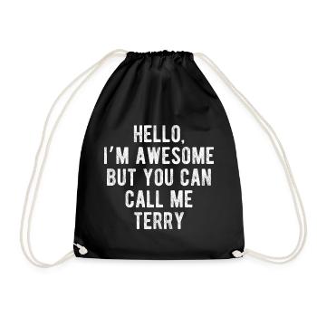 Hallo, mir geht's großartig. Nenn mich Terry, lustiges Zitat. - Turnbeutel - Schwarz - Vorne
