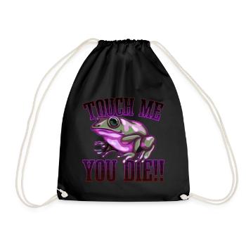 Touch me and you die | Pfeilgift Frosch Geschenk - Turnbeutel - Schwarz - Vorne