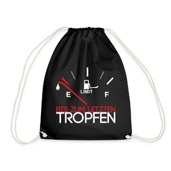 Bis zum letzten Tropfen - Turnbeutel - Schwarz - Vorne